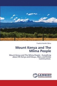 bokomslag Mount Kenya and The Mlima People