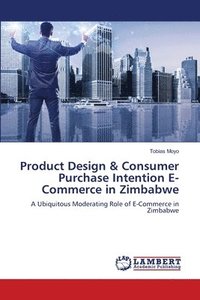 bokomslag Product Design & Consumer Purchase Intention E-Commerce in Zimbabwe