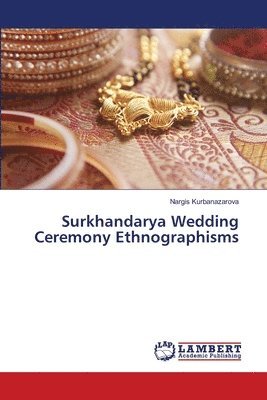 Surkhandarya Wedding Ceremony Ethnographisms 1