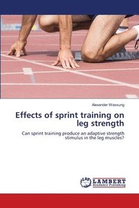bokomslag Effects of sprint training on leg strength