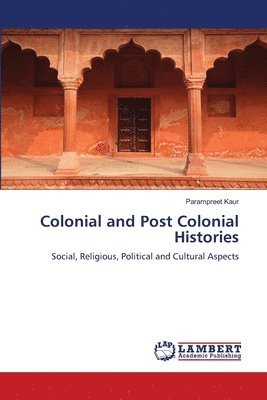 bokomslag Colonial and Post Colonial Histories