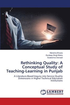 bokomslag Rethinking Quality: A Conceptual Study of Teaching-Learning in Punjab