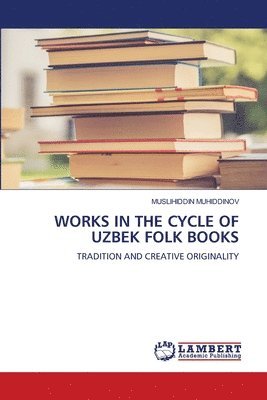 bokomslag Works in the Cycle of Uzbek Folk Books