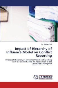 bokomslag Impact of Hierarchy of Influence Model on Conflict Reporting