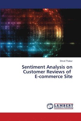 bokomslag Sentiment Analysis on Customer Reviews of E-commerce Site