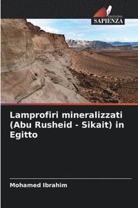 bokomslag Lamprofiri mineralizzati (Abu Rusheid - Sikait) in Egitto