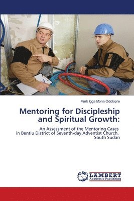 Mentoring for Discipleship and Spiritual Growth 1