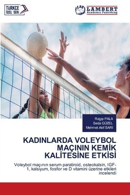 bokomslag Kadinlarda Voleybol Mainin Kem&#304;k Kal&#304;tes&#304;ne Etk&#304;s&#304;