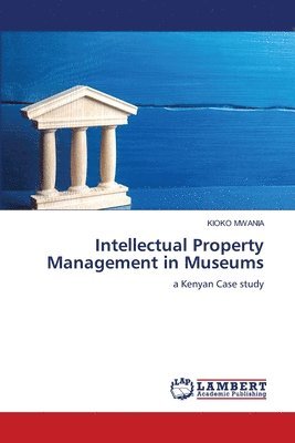 Intellectual Property Management in Museums 1