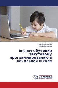 bokomslag Internet-&#1086;&#1073;&#1091;&#1095;&#1077;&#1085;&#1080;&#1077; &#1090;&#1077;&#1082;&#1089;&#1090;&#1086;&#1074;&#1086;&#1084;&#1091;