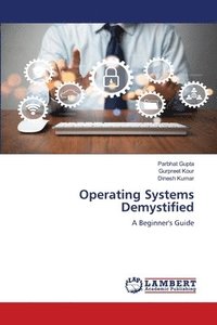 bokomslag Operating Systems Demystified