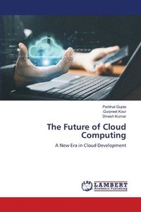 bokomslag The Future of Cloud Computing