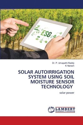 bokomslag Solar Autoirrigation System Using Soil Moisture Sensor Technology