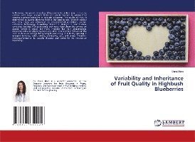 bokomslag Variability and Inheritance of Fruit Quality in Highbush Blueberries