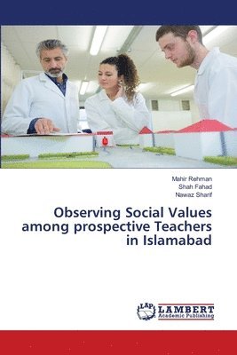 Observing Social Values among prospective Teachers in Islamabad 1