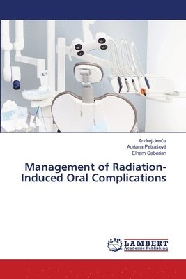 bokomslag Management of Radiation-Induced Oral Complications