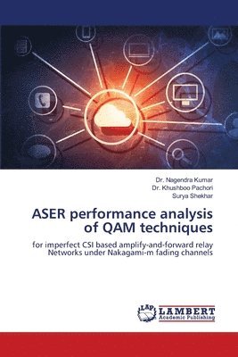 bokomslag ASER performance analysis of QAM techniques