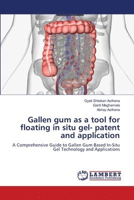 bokomslag Gallen gum as a tool for floating in situ gel- patent and application