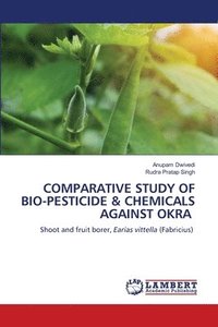 bokomslag COMPARATIVE STUDY OF BIO-PESTICIDE & CHEMICALS AGAINST OKRA