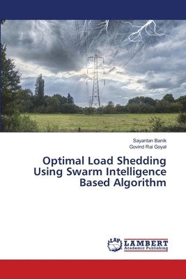 bokomslag Optimal Load Shedding Using Swarm Intelligence Based Algorithm