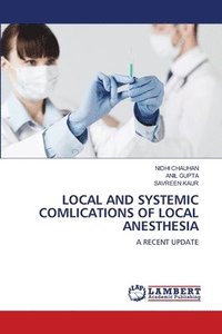 bokomslag Local and Systemic Comlications of Local Anesthesia