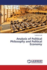 bokomslag Analysis of Political Philosophy and Political Economy