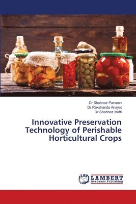 bokomslag Innovative Preservation Technology of Perishable Horticultural Crops