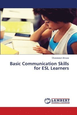 bokomslag Basic Communication Skills for ESL Learners