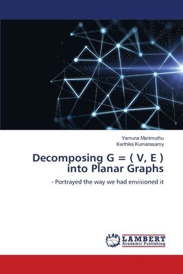 bokomslag Decomposing G = ( V, E ) into Planar Graphs