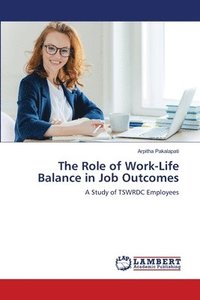 bokomslag Role of Work-Life Balance in Job Outcomes