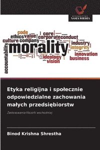 bokomslag Etyka religijna i spolecznie odpowiedzialne zachowania malych przedsi?biorstw