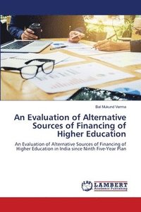 bokomslag An Evaluation of Alternative Sources of Financing of Higher Education