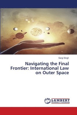 bokomslag Navigating the Final Frontier