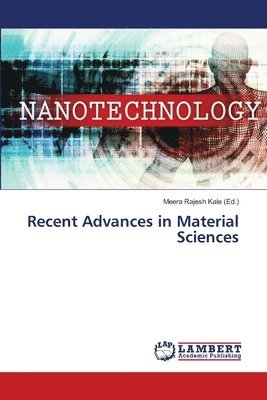 Recent Advances in Material Sciences 1