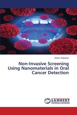 bokomslag Non-Invasive Screening Using Nanomaterials in Oral Cancer Detection