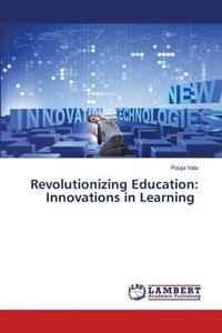 bokomslag Revolutionizing Education