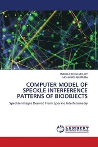 bokomslag Computer Model of Speckle Interference Patterns of Bioobjects