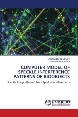 Computer Model of Speckle Interference Patterns of Bioobjects 1