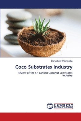 bokomslag Coco Substrates Industry