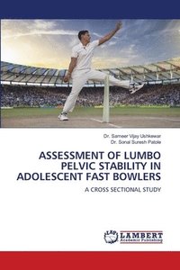 bokomslag Assessment of Lumbo Pelvic Stability in Adolescent Fast Bowlers