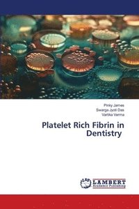 bokomslag Platelet Rich Fibrin in Dentistry