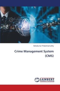 bokomslag Crime Management System (CMS)