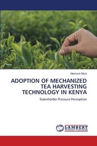 bokomslag Adoption of Mechanized Tea Harvesting Technology in Kenya