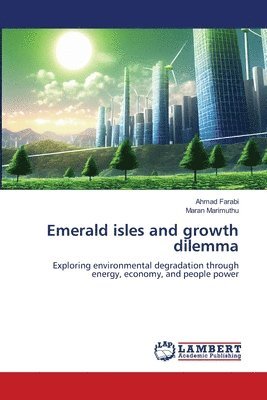 bokomslag Emerald isles and growth dilemma