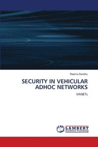 bokomslag Security in Vehicular Adhoc Networks