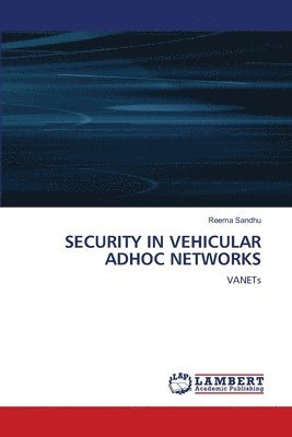 bokomslag Security in Vehicular Adhoc Networks