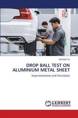 Drop Ball Test on Aluminium Metal Sheet