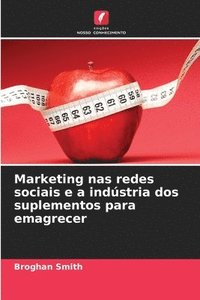 bokomslag Marketing nas redes sociais e a indústria dos suplementos para emagrecer
