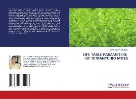 Life Table Parameters of Tetranychid Mites 1