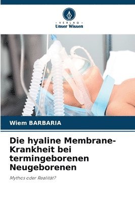 bokomslag hyaline Membrane-Krankheit bei termingeborenen Neugeborenen